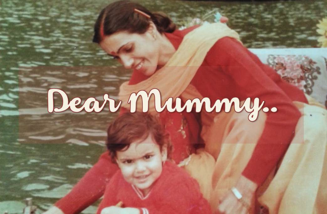 My Dear Mummy…