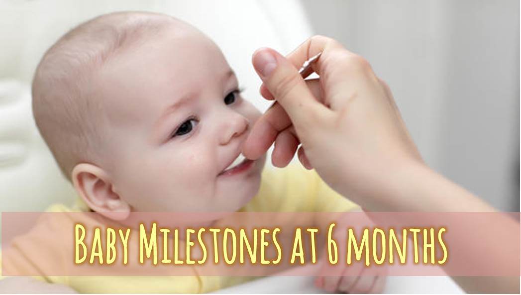 Baby milestones at 6 months - Indian Motherhood & Parenting Blog - THE ...