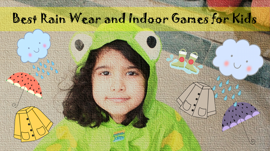 Best Indoor Games For Kids To Keep Them Inside And Rainwear To Step Out
