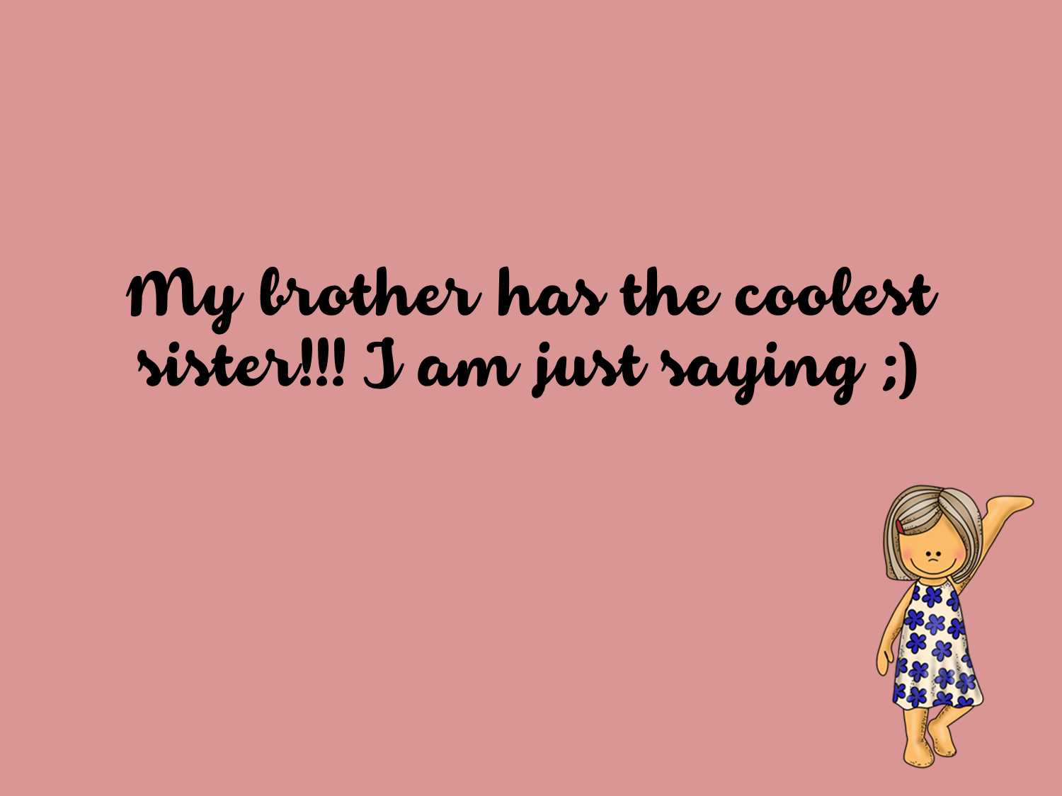 funny brother sister sayings