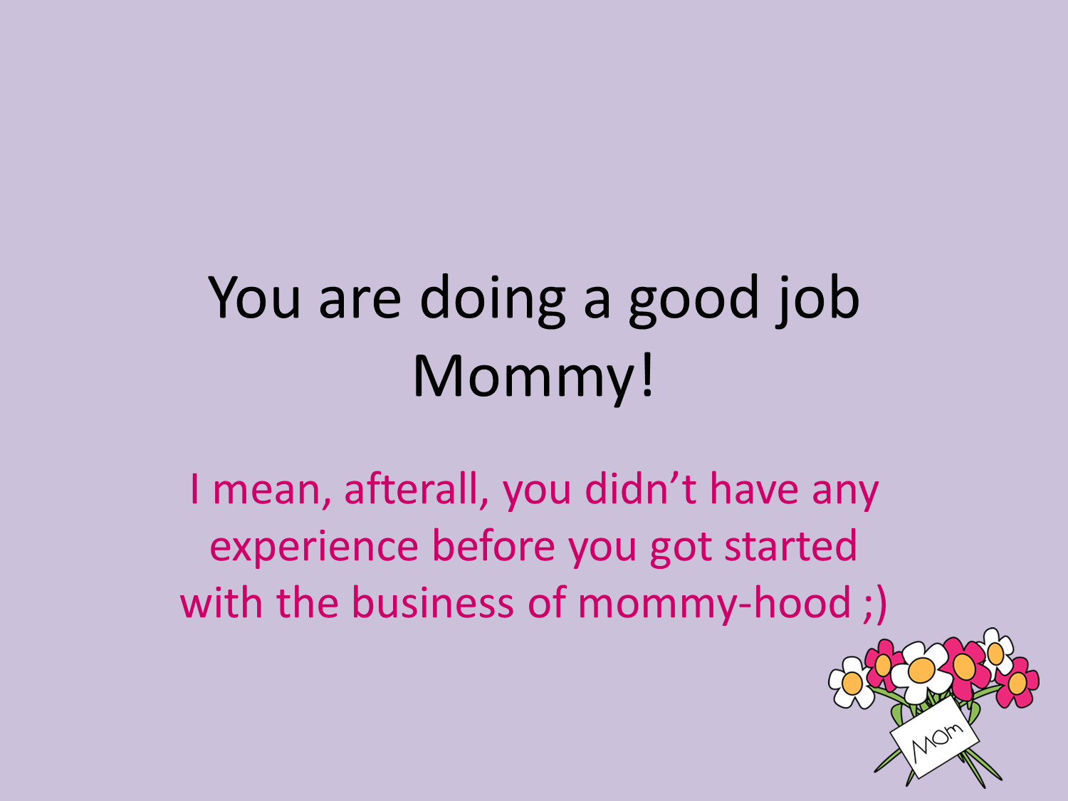 Read More awesome Mom Quotes On The Champa Tree Funny motherhood quotes 05