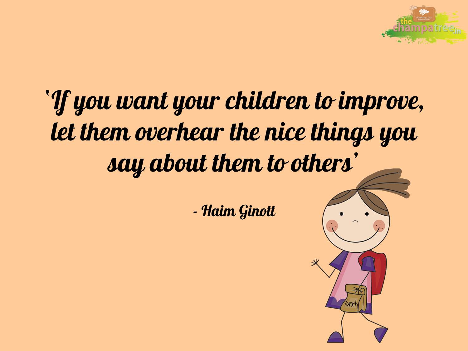 Read more about parenting and short moral stories on The Champa Tree Motivational quotes on positive parenting 06