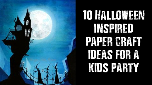 10 Amazing Halloween Party Games For Kids Using Paper Crafts