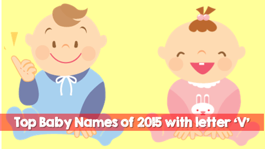 Top Baby Names Of 2015 With The Letter V
