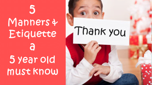 Top 5 manners and etiquette you should teach your child