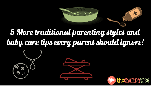 5 Baby Care Tips And Traditional Parenting Style Every Parent Should Ignore