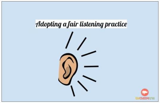 Adopt a fair listening practice with their kids