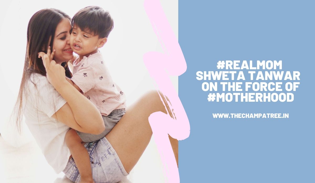 Real Mom Shweta Tanwar Mukherjee On The Force Of Motherhood