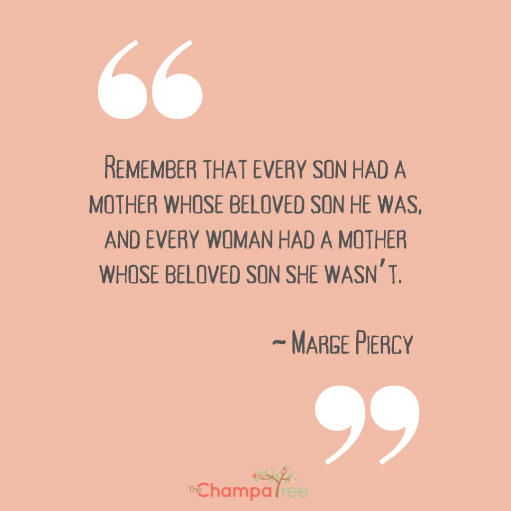 Mother-son Quote by Marge Percy