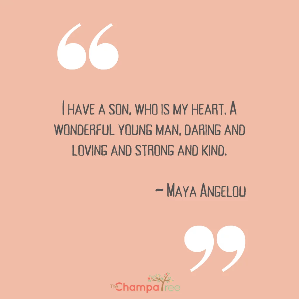 Mother-son quote by Maya Angelou