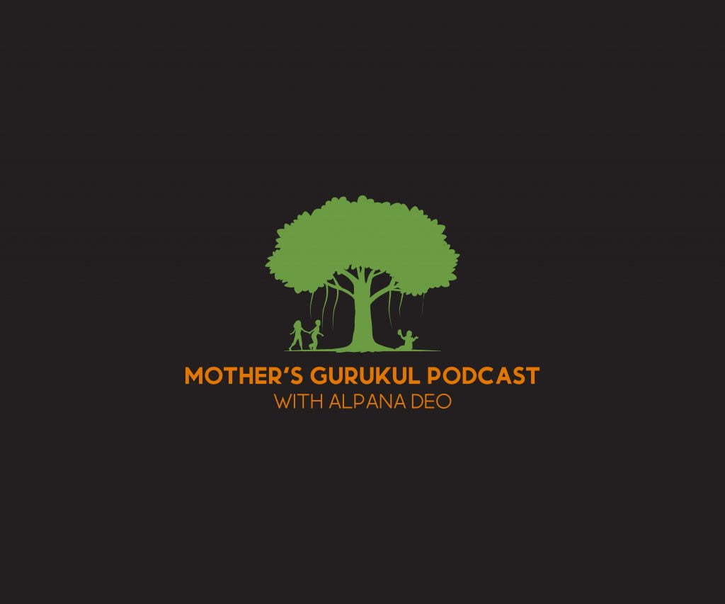 Mothers Gurukul Podcast